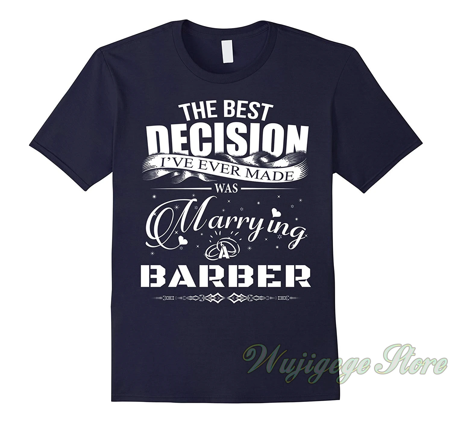 

Summer funny print The Best Decision I Ever Made Was Marrying a Barber t shirt men women tops tee 100% cotton tshirts