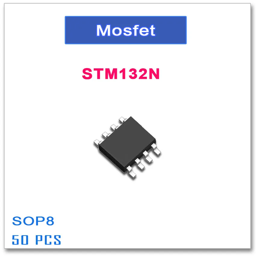 50PCS SOP8 STM132N N-Channel High quality STM 132 132N N 100V 8A | Электроника