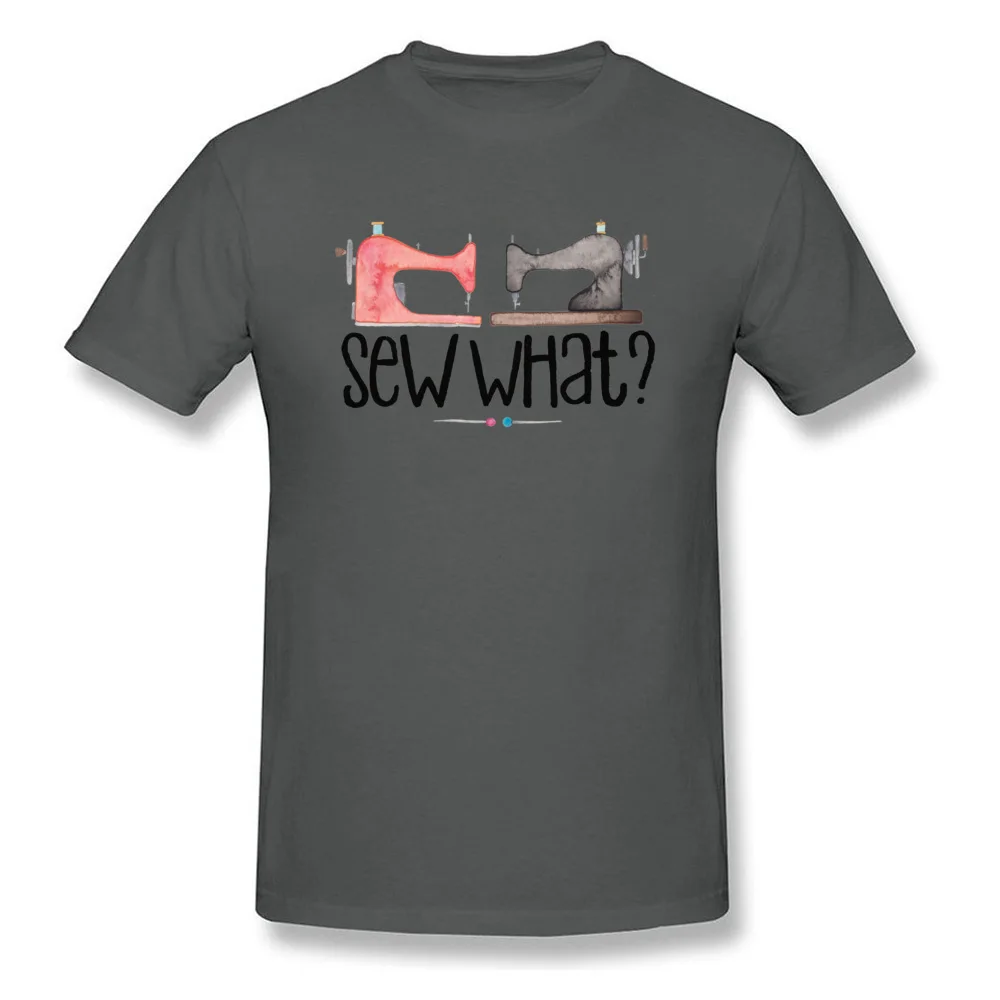 Sew What Tshirts Faddish Short Sleeve Custom 100% Cotton Round Neck Men's T Shirt Printed On Tee-Shirts Labor Day Sew What carbon