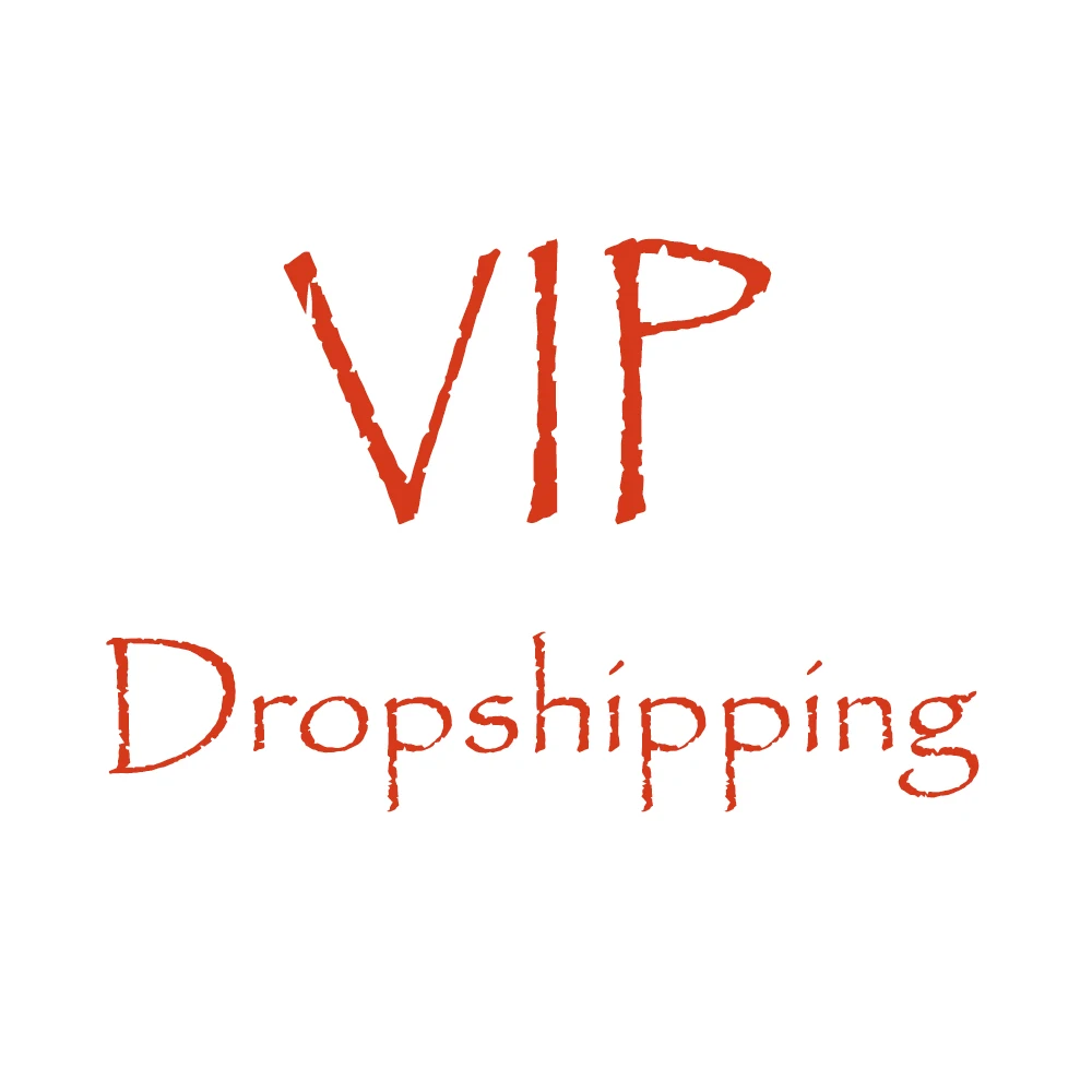 

VIP Dropshipping Dedicated link D-998