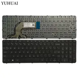 НОВЫЙ США черный клавиатура для HP 15-g000 15-r000 15-g 15-r 250 G3 255 G3 256 G3 15-r007nc 15-r008nc 15-r009nc 15-r010nc с рамкой