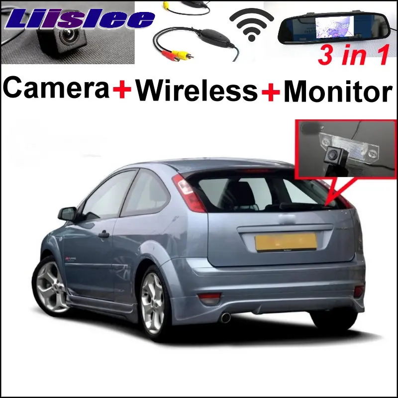 

Liislee 3 in1 Special Rear View Camera + Wireless Receiver + Mirror Monitor BACKUP Parking System For Ford For Focus 2004~2008