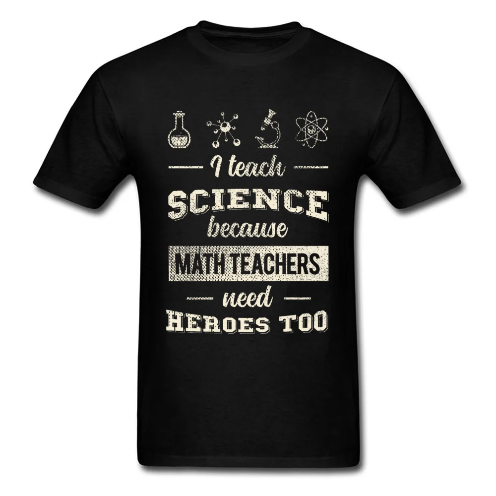 Crazy Europe Short Sleeve Tees Summer O Neck 100% Cotton Mens T Shirt Europe T-shirts Brand New Drop Shipping I Teach Science Because Math Teachers Need Her black