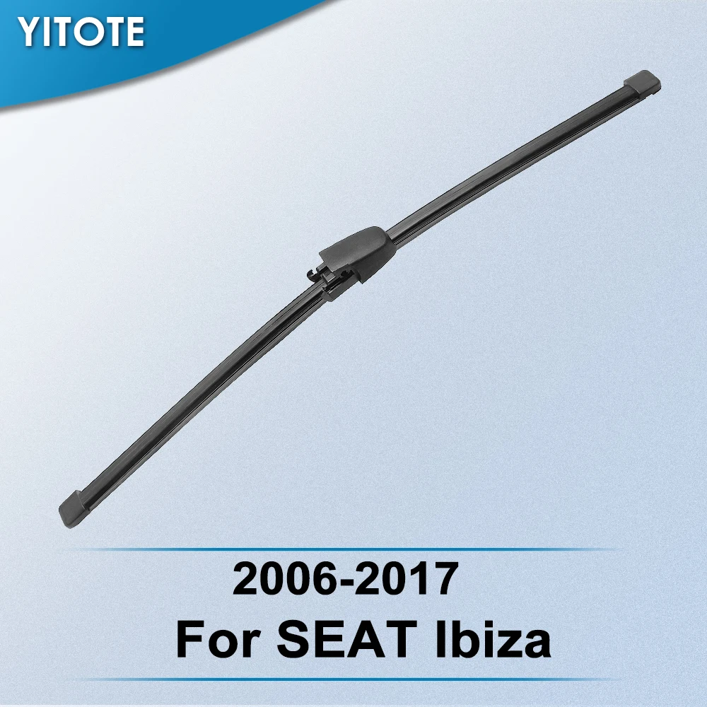 YITOTE Задняя щетка стеклоочистителя для SEAT Ibiza 2006 2007 2008 2009 2010 2011 2012 2013