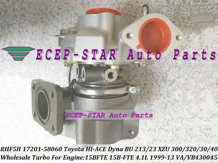 RHF5H 17201-58060 VA430045 VB430045 Turbo Turbocharger For TOYOTA HI-ACE Dyna BU 213 223 XZU 300 320 330 340 1999-13 15BFTE 15B-FTE 4.1L (3)