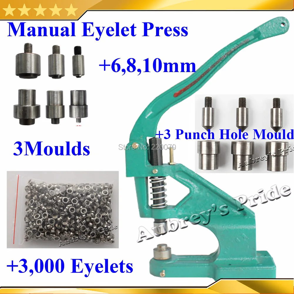 

Metal Manual Grommet Press Eyelet Machine+6 8 10mm 3 Size Die Mould+3 Punch Hole Mould+3000(1000x3)Set Eyelet Making Banner Flag