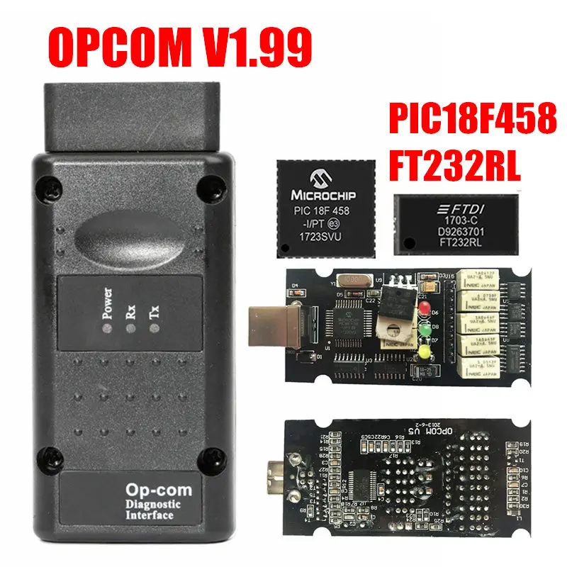 Новейший V1.99 OPCOM V1.95 прошивка PIC18F458 и FTDI чип зеленая печатная плата для Opel/G M монитор реле OP COM сканер 1,95 OP-COM - Цвет: V1.99 FT232RL