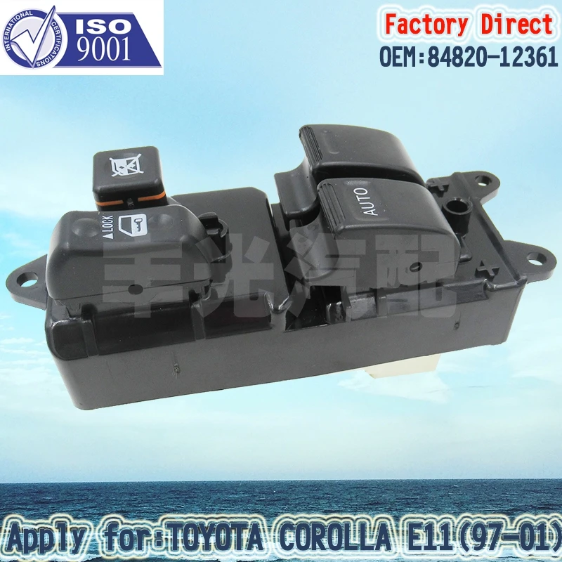 

Factory Direct Auto Power Window Master Control Switch 84820-12361 Apply for TOYOTA COROLLA 97-01 E11