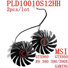 Free Shipping NEW 2pcs/lot PLD10010S12HH 4PIN 94mm DC12V 0.4A for MSI GTX960 GTX950 R9 380 390/390X GAMING Graphics card fan