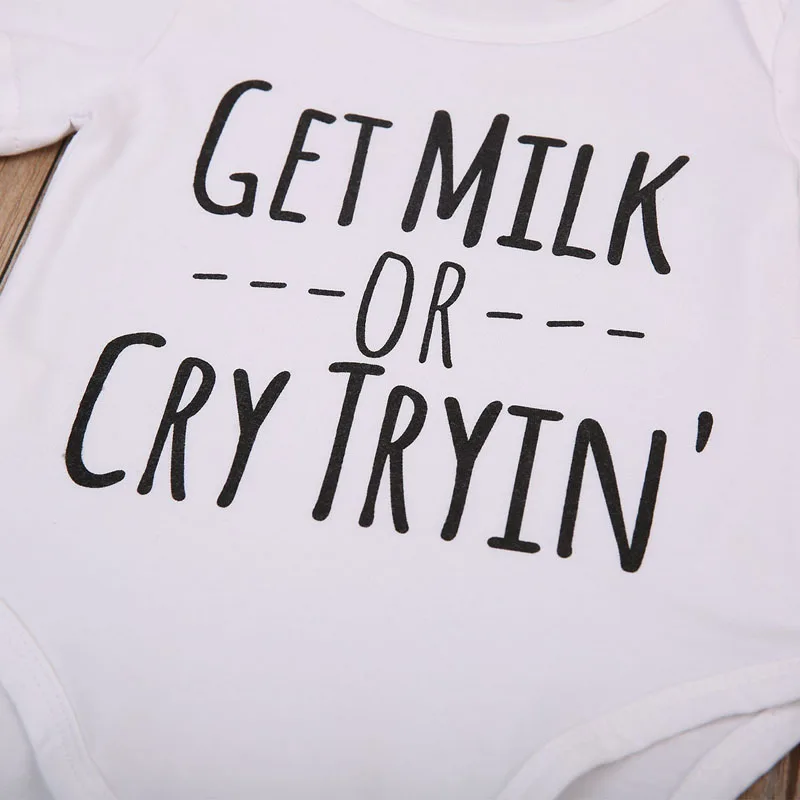 Одежда для новорожденных с принтом букв «получить молоко или плакать» хлопковый комбинезон для маленьких мальчиков и девочек, комбинезон