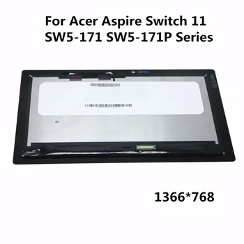 

Original 11.6 inch LCD Display Touch Screen Panel Digitiser Assembly For Acer Aspire Switch 11 SW5-171 SW5-171P Series 1366*768