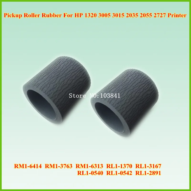 

RM1-6414 RM1-3763 RM1-6313 RL1-1370 RL1-3167 RL1-0540 RL1-0542 RL1-2891 PickUp Roller Tire for HP 1320 3005 3015 2035 2055 2727