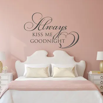 

Master Bedroom Wall Decal Quotes Always Kiss Me Goodnight Headboard Wall Stickers Vinyl Removable DIY Modern Home Decor SYY768