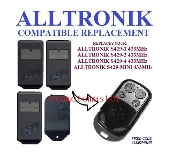 

Alltronik replacement remote control S429-1 433MHZ,S429-2 433MHZ,S429-4 433MHZ,S429-MINI 433MHZ