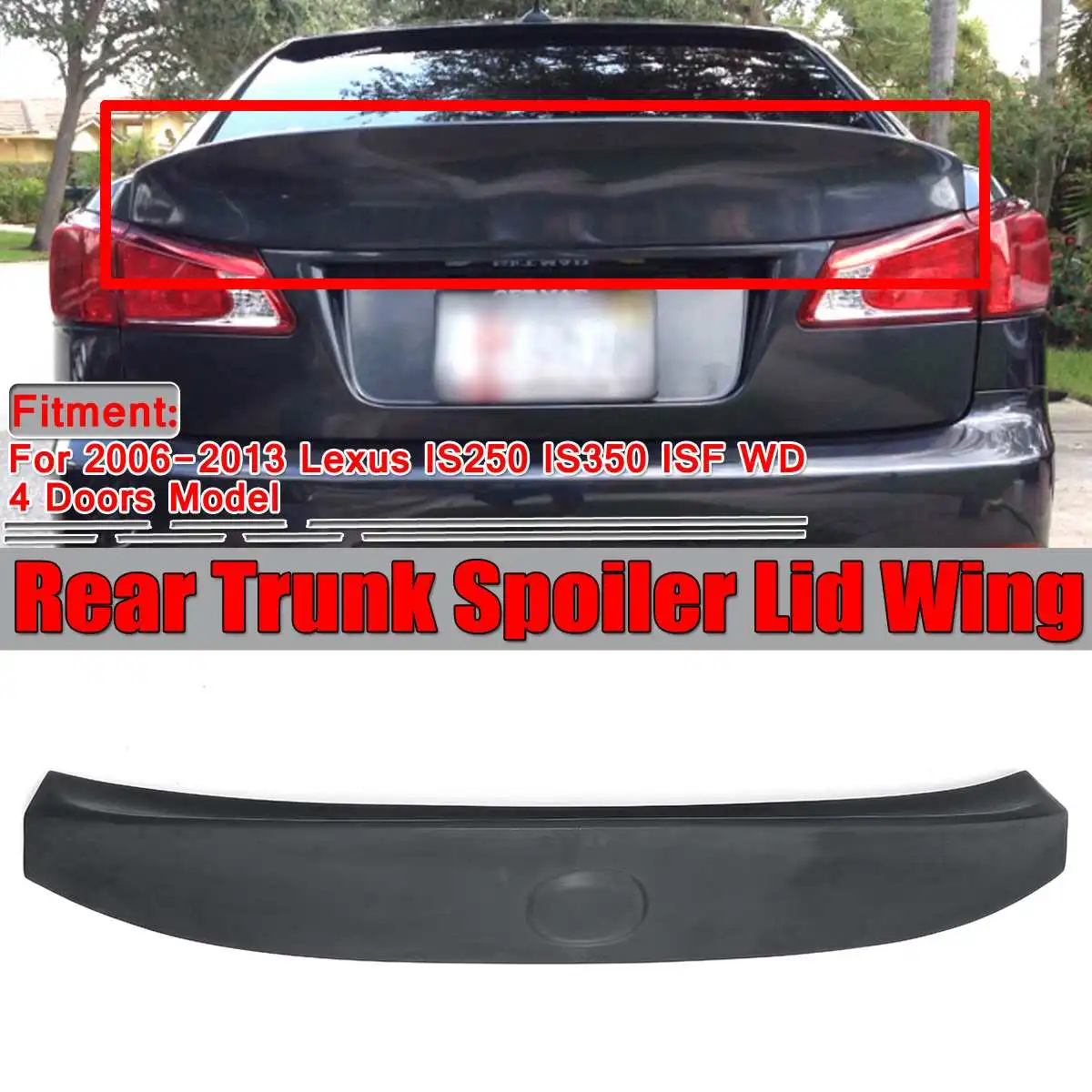 

New Car Rear Trunk Lid Spoiler Wing Lip Lid Boot Lip Spoiler Wing For Lexus IS250 IS350 ISF WD W Style 4 Doors Model 2006-2013