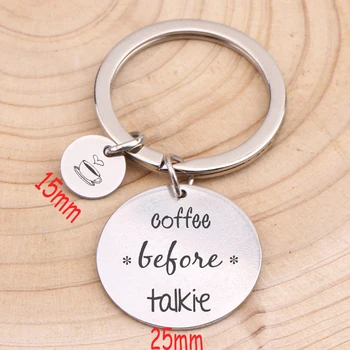 

Fashion Round Set Keychain Stick Figure Coffee Engraved Coffee Before Talkie For Coffee Lover Gift Trendy Key Ring Tag