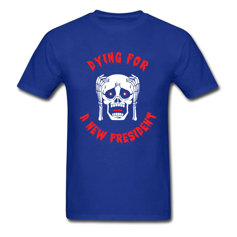 Dying For A New President_blue