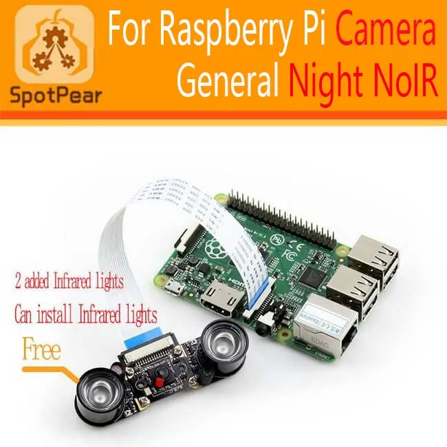 

Raspberry Pi 3 model B/4B NoIR Night camera With free 2 IR light