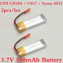 2 Pieces/Lot Original UDI Battery 3.7V 500mAh battery for UDI U818A / U817 / Syma S032 battery Free Shipping