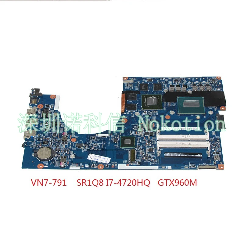 

NOKOTION Main board For Acer aspire VN7-791 Laptop Motherboard 448.02G07.001M NBMUT11002 SR1Q8 I7-4720HQ CPU GTX960M Video card