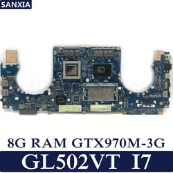 Kefu ROG GL502VT материнская плата для ноутбука ASUS GL502VT GL502VS GL502V GL502 тесты оригинальная плата 8 г оперативная память I7-6700HQ GTX970M-3G
