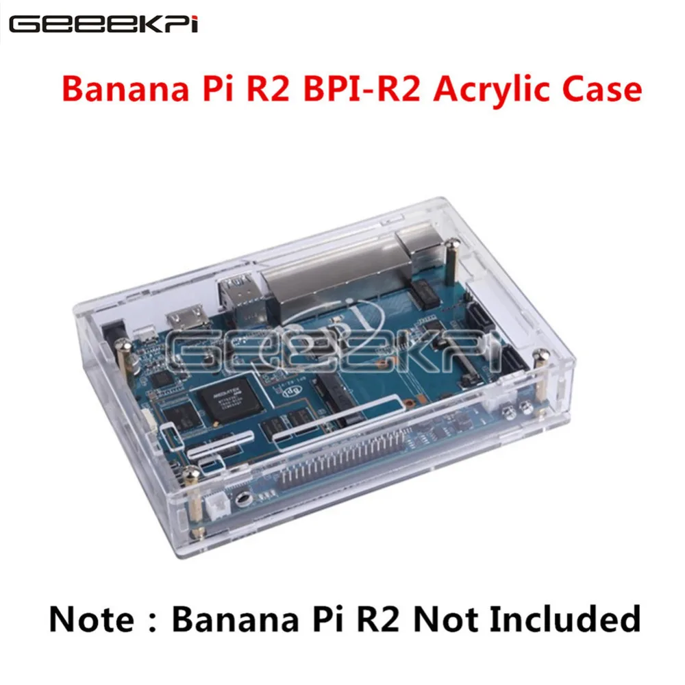 Прозрачный акриловый чехол GeeekPi защитный корпус для бананов Pi R2 BPI R2|box for|box boxbox