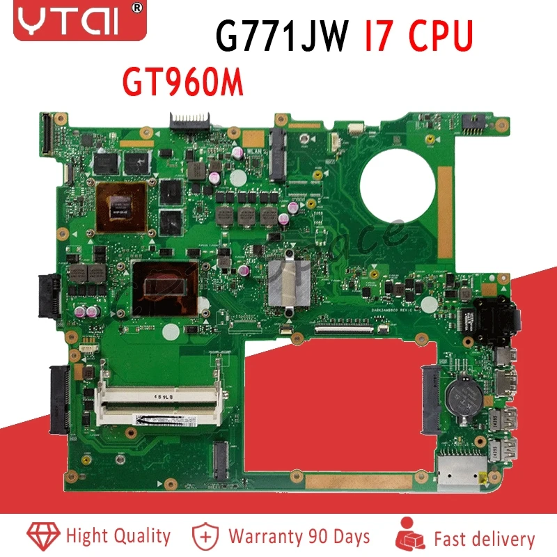 

G771JW Motherboard i7 CPU GTX960M For ASUS ROG G771JW G771JM G771JK G771J G771 Laptop Motherboard GTX960M