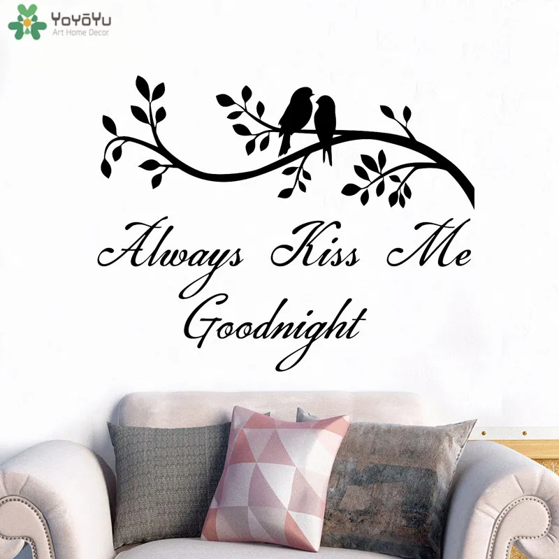 

YOYOYU Wall Decal Family Home Decor Creative Quotes Always Kiss Me Goodnight Bedroom Birds Tree Vinyl Wall Sticker Art DIY CT716