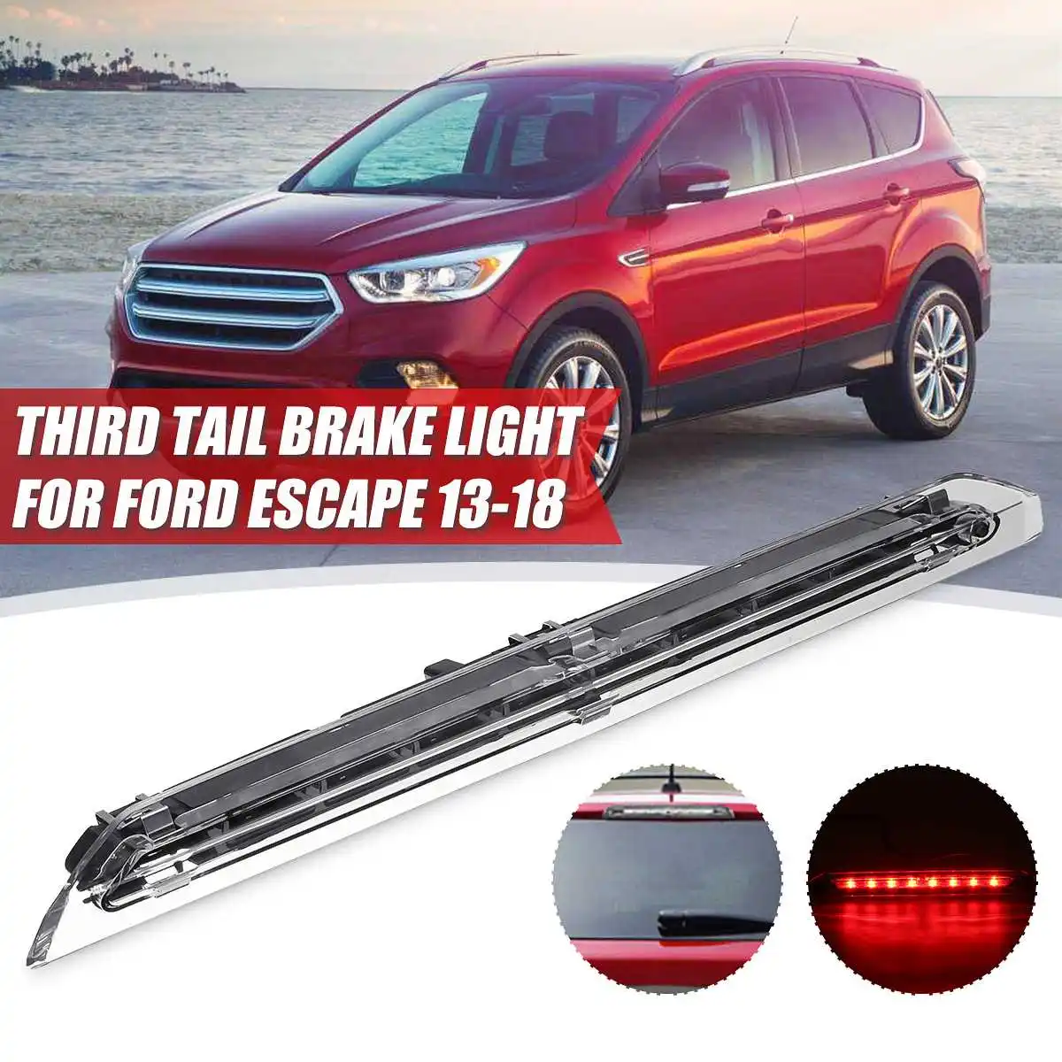 Car LED Third 3rd Brake Light Rear Cargo Lamp Tail Stop Light Bar For Ford Escape 2013