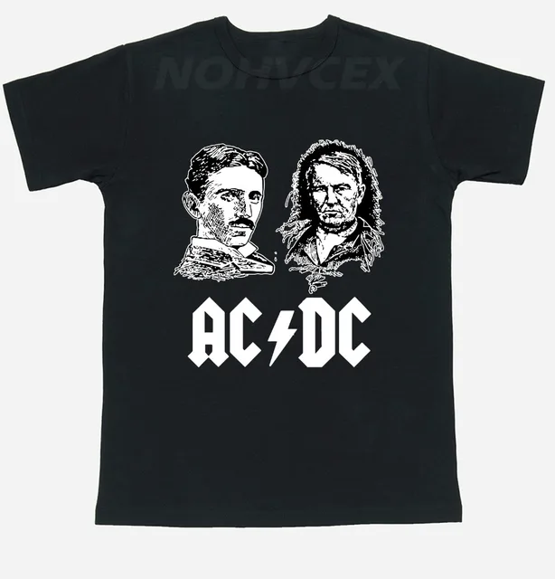 Ac Dc Tesla Edison Thomas Scientists Subject T Shirt Men S Ac Dc Tesla Edison Thomas Scientists Subject T Shirt Men S And Women Short Sleeve