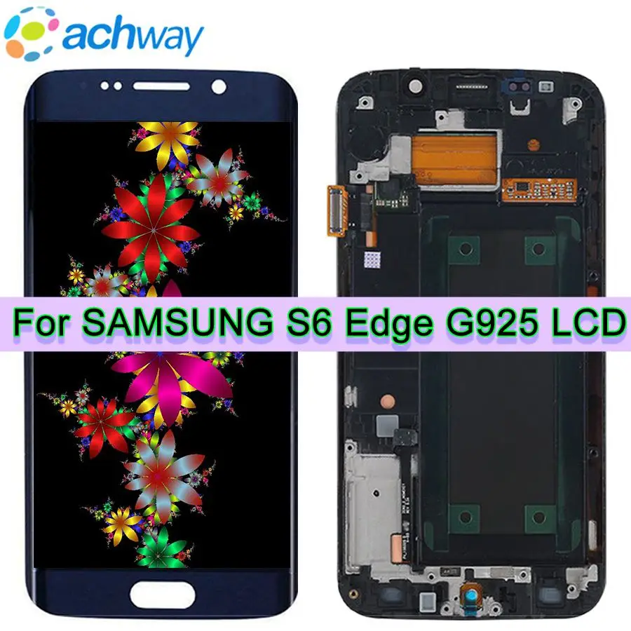 

For Samsung Galaxy S6 Edge G925 G925F SM-G925F LCD Display Touch Screen Digitizer Assembly Replacement For SAMSUNG S6 Edge LCD