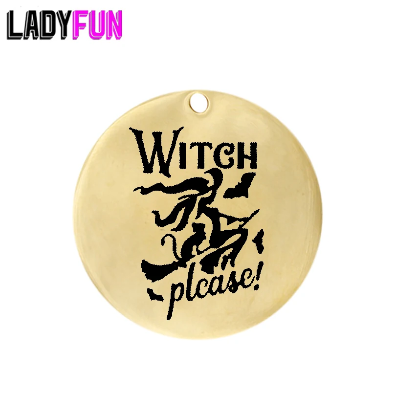 

Stainless Steel Circle Halloween Charm 3 Colors For Choose - WITCH PLEASECharm
