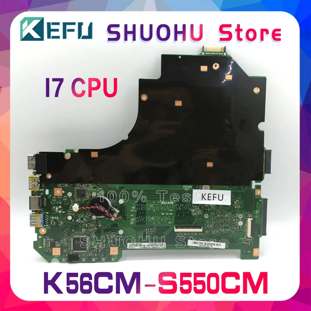 Kefu для ASUS K56CA K56CM S56C A56CM A56C S550CM K56CB S550CB I7 REV 2,0 Материнская плата ноутбука протестированная 100% работа оригинальная материнская плата