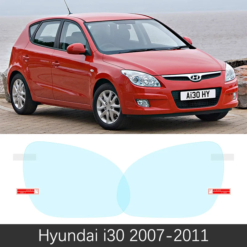 Для hyundai i30 2007~ полное покрытие противотуманная пленка зеркало заднего вида дождестойкий аксессуары Elantra GT Touring 2008 2011 - Название цвета: i30 2007-2011