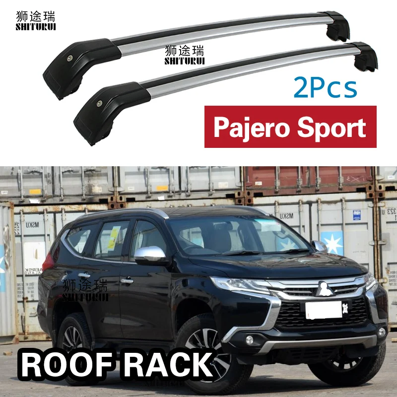 SHITURUI 2Pcs Roof bars For Mitsubishi Pajero Sport SUV 2013+ Aluminum