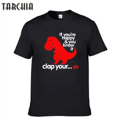 Tarchia новые мужские если вы happey вы знаете его с короткими рукавами для мальчиков повседневная Homme футболка Футболки-топы из хлопка футболка