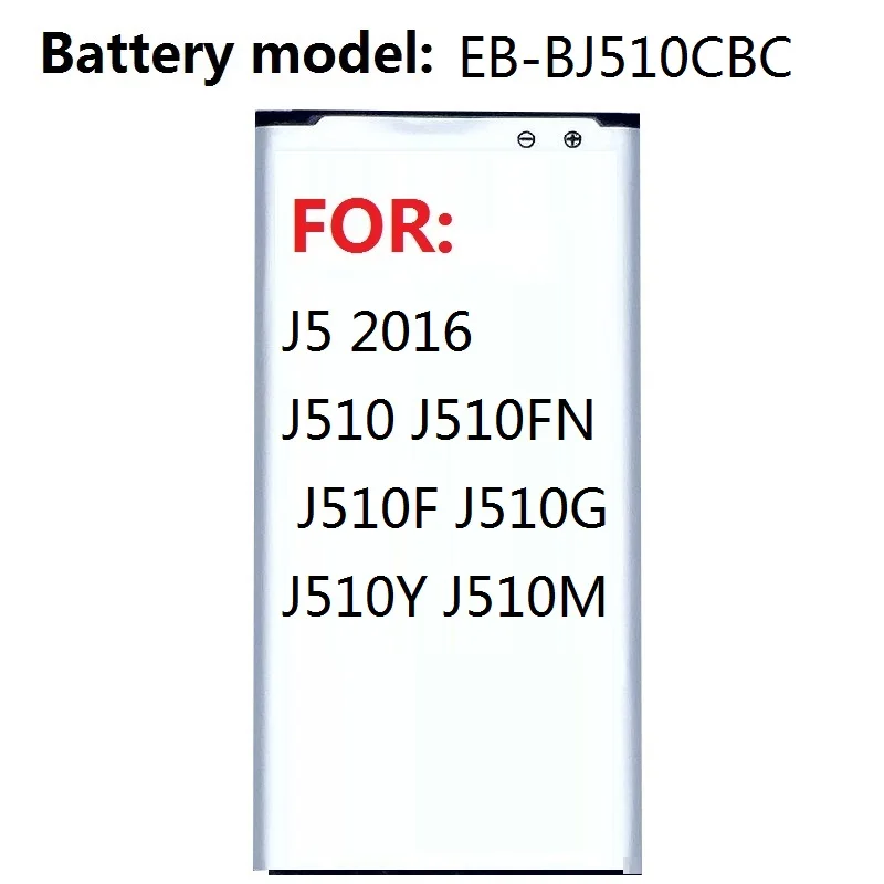 

Battery for Samsung Galaxy J5 2016 Edition Replacement J510 J510FN J510F J510G J510Y J510M 3100mAh EB-BJ510CBC