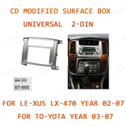 2-din для LE-XUS LX-470 02-07 для TO-YOTA Land-Cruiser-100 Год 03-07 аудио преобразования поверхностного кадра панель ABS материал