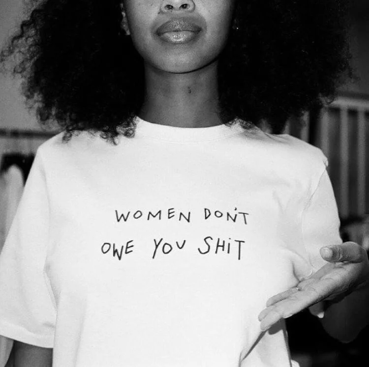 

PUDO HJN Summer Women Tshirt Women Don't Owe You Shit Feminism Slogan T-Shirt Tumblr Fashion White Tee