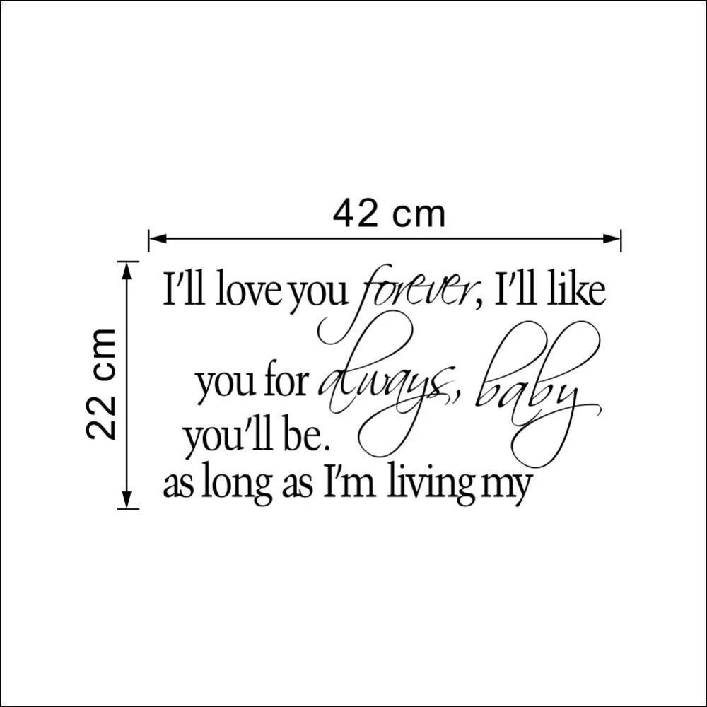 8453&% I will Love You Forever Like You Always Vinyl Wall Sticker 8453&% I will Love You Forever Like You Always Vinyl Wall Sticker Quotes Sayings Nursery room living room bedroom wall Decor in Wall Stickers from Home