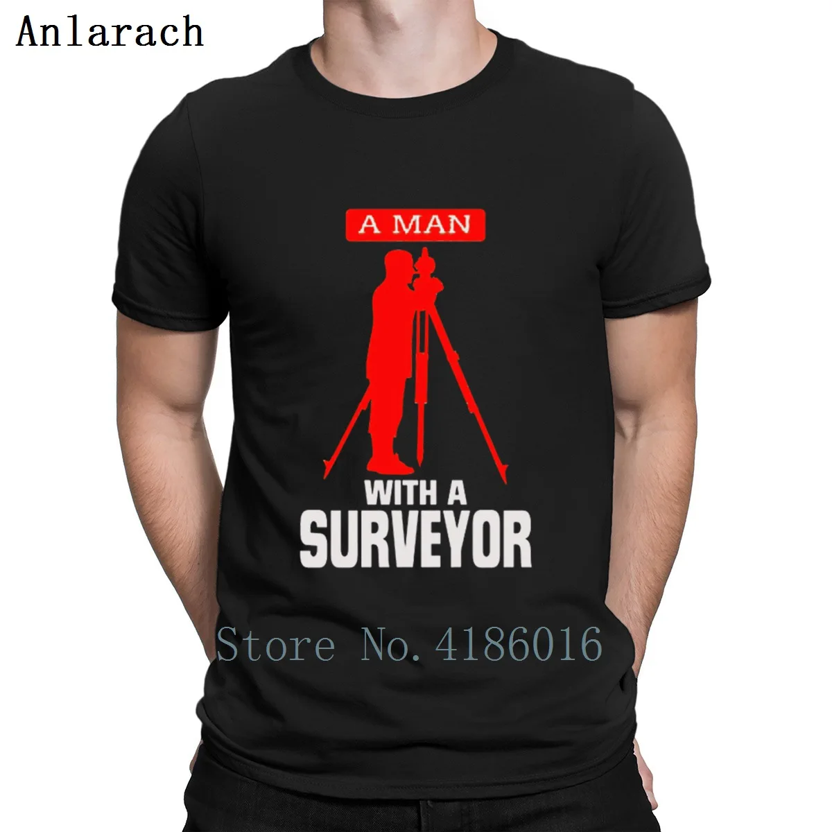 

A Man With A Surveyor T Shirt Newest Fit Humorous Letter Printed Tshirt S-3xl Printing HipHop Tops Summer