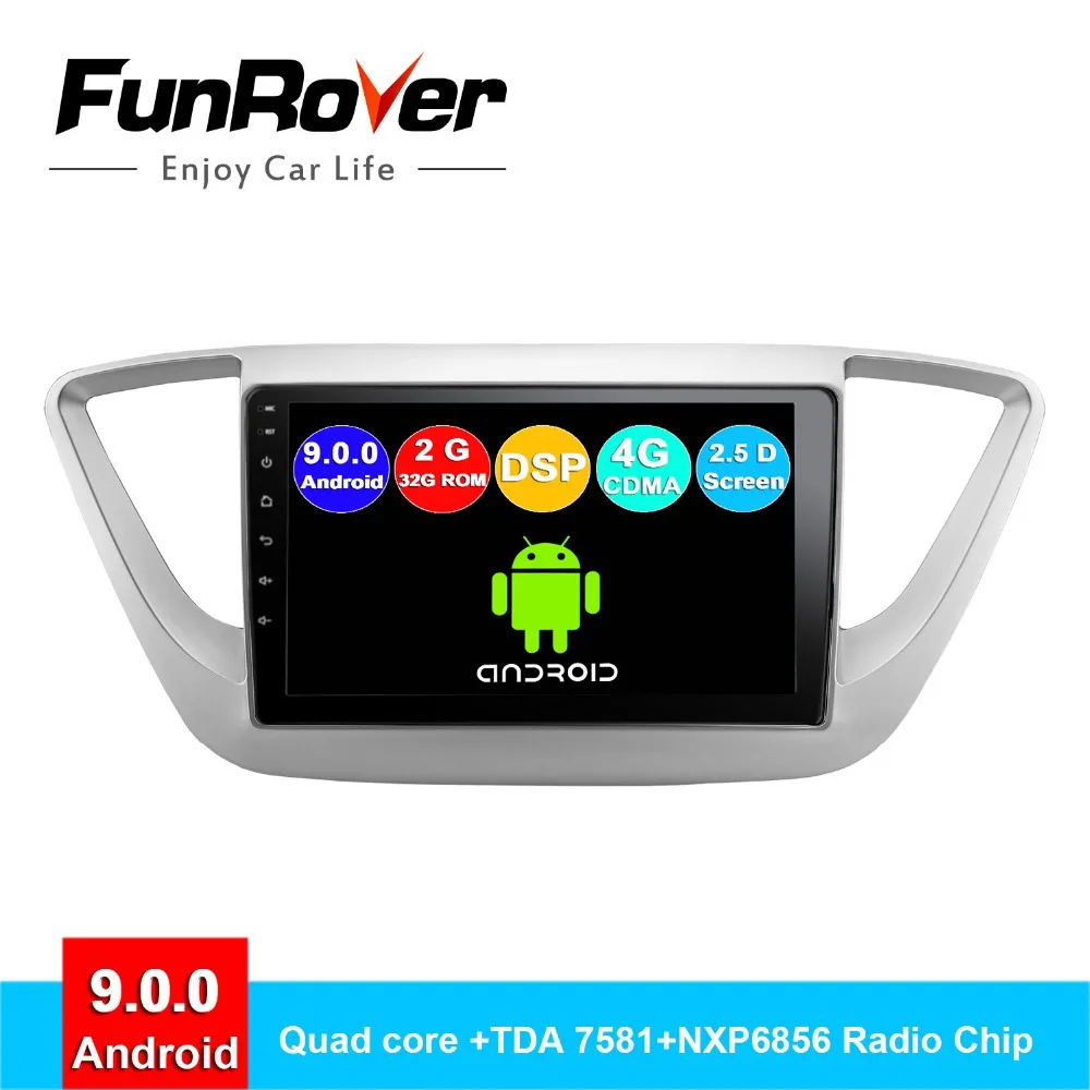 

FUNROVER android 9.0 2.5D+IPS car radio multimedia player gps For Hyundai Solaris Verna Accent 2017 2018 dvd navigation stereo