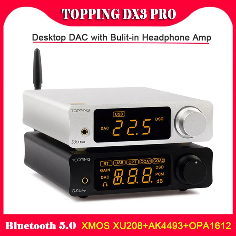

TOPPING DX3 Pro Desktop Bluetooth DAC Amplifier Decoder XMOS XU208 AK4493 OPA1612 Hifi USB DAC Audio Amp DSD512 Optical Coaxial