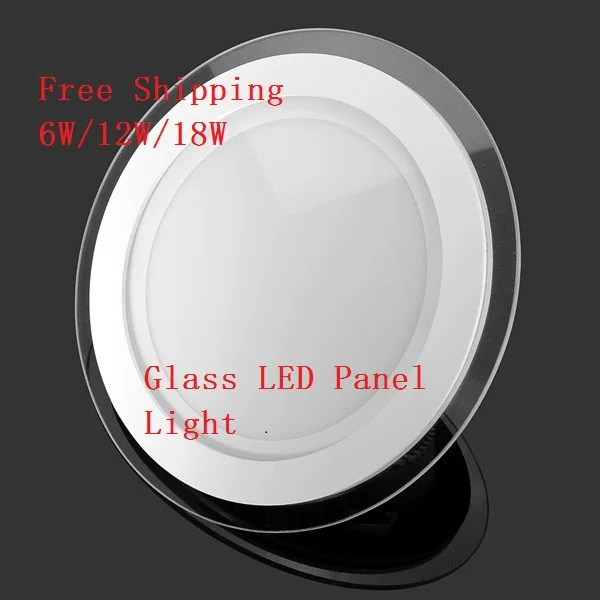 

DHL Free 6w 12w 18w led panel downlight glass Round ceiling recessed panel light warm/cold white painel lights