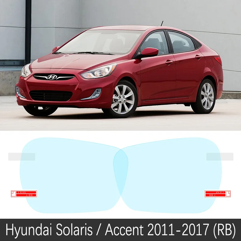 Для hyundai Solaris Accent Verna 2006~ MC RB HC полное покрытие противотуманная пленка зеркало заднего вида Автомобильные аксессуары 2011 - Название цвета: Solaris Accent 11-17