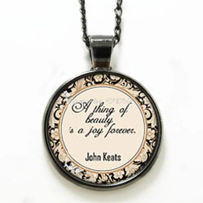 10 шт. John Keats ожерелье с цитатой вещь красоты это радость навсегда винтажная