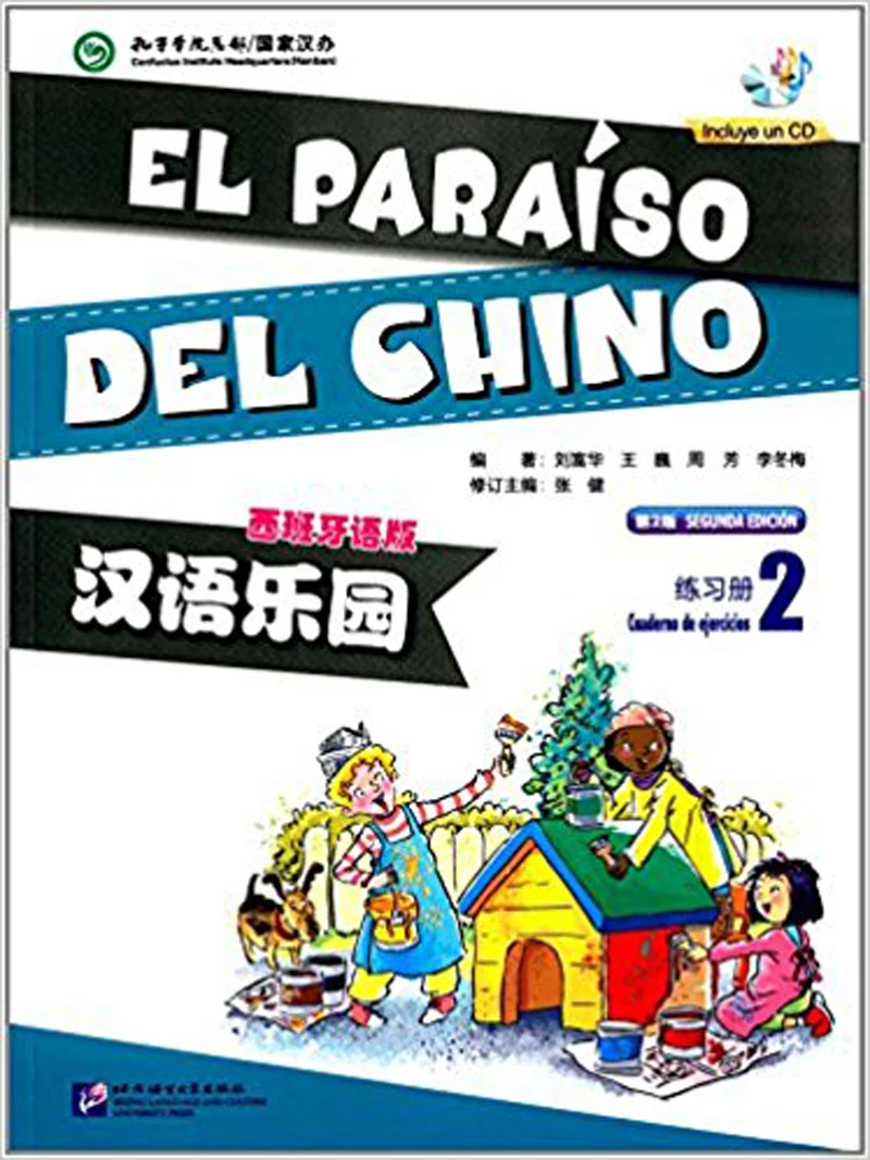 

Chinese Paradise workbook 2 in Spanish and English Edition : The Fun Way to Learn Chinese Adult Student's Book