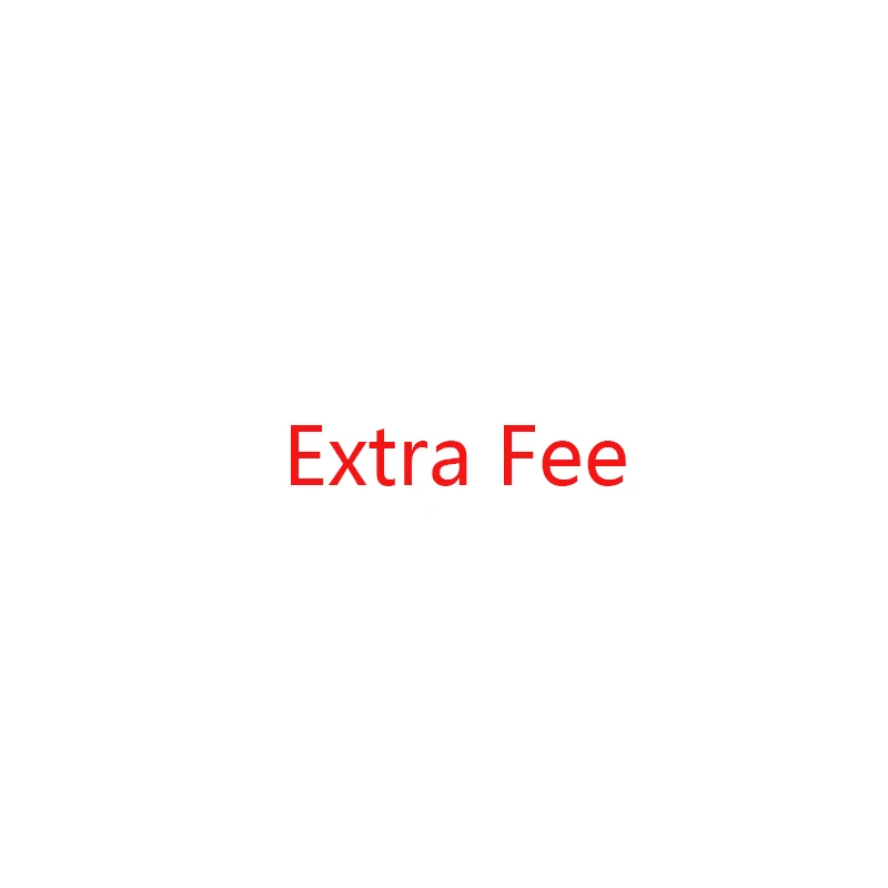 

Make up the difference Extra Fee