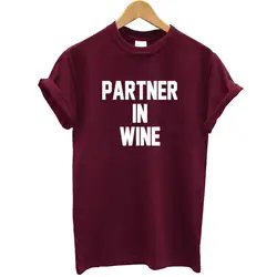 Модная брендовая женская футболка с коротким рукавом повседневные летние топы письмо партнер в винном футболка забавная футболка Femme
