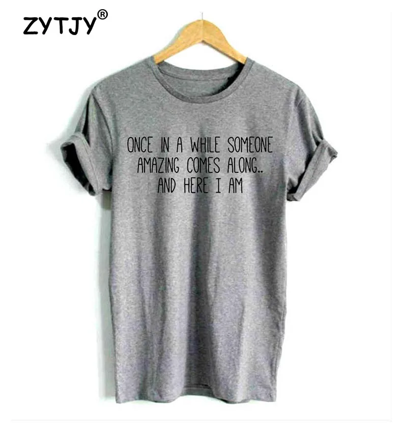 مرة واحدة في حين شخص مذهلة يأتي طول المرأة الزى القطن عارضة مضحك تي شيرت لل سيدة فتاة كبار قمزة Z-991